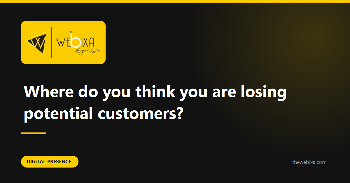 Where are you losing customers you never knew you had?