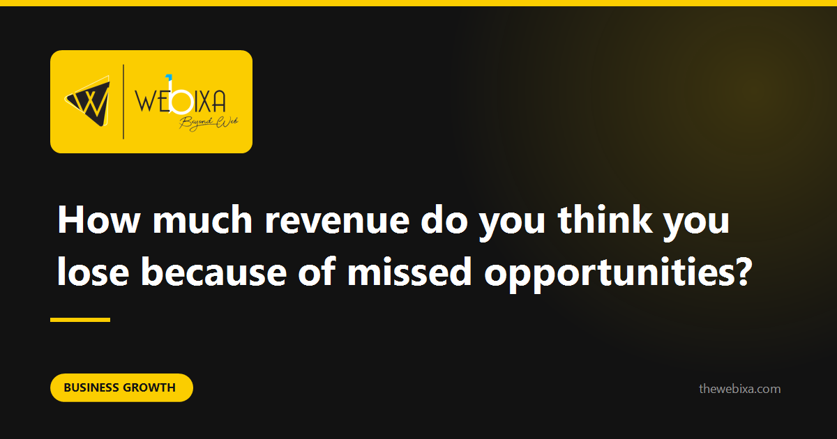 The opportunities you lost do not appear in any report